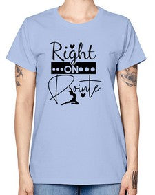 Right on pointe 182# - ballet -  Missy T-Shirt