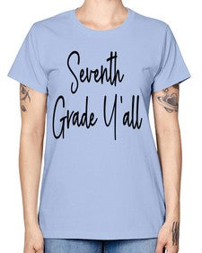 Seventh Grade Yall 870# - seventh grade -  Missy T-Shirt