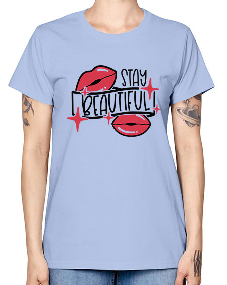 Stay Beautiful Style 19# - beauty - fashion -  Missy T-Shirt