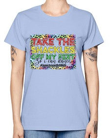 Take The Shackles Off My Feet Juneteenth 34# - black juneteenth -  Missy T-Shirt
