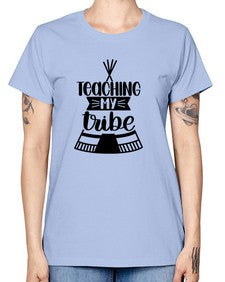 Teaching My Tribe Style 1487# - teacher -  Missy T-Shirt