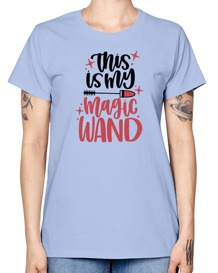 This Is My Magic Wand Style 12# - beauty - fashion -  Missy T-Shirt