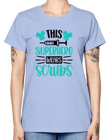 This Superhero Wears Style Style 1566# - nurse -  Missy T-Shirt