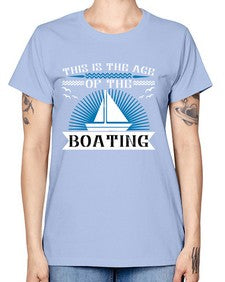 This is the age of the Boating 43# - boats -  Missy T-Shirt