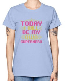 Today i will be 255# - cartoon super hero -  Missy T-Shirt