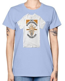 Today’s Accomplishments Were Yesterday’s Impossibilities Style 9# - motivation -  Missy T-Shirt