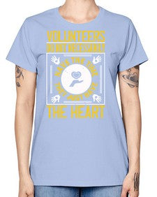 Volunteers do not necessarily have the time they just have the heart Style 13# - volunteer -  Missy T-Shirt
