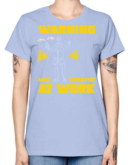 WarningMadScientistAtWorkScientistSkinite Scientist Skinite 13# - general science -  Missy T-Shirt
