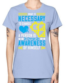 What is necessary to change a person is to change his awareness of himself Style 8# - Self awareness -  Missy T-Shirt