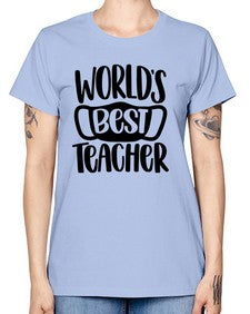 Worlds Best Teacher Style 1656# - teacher -  Missy T-Shirt