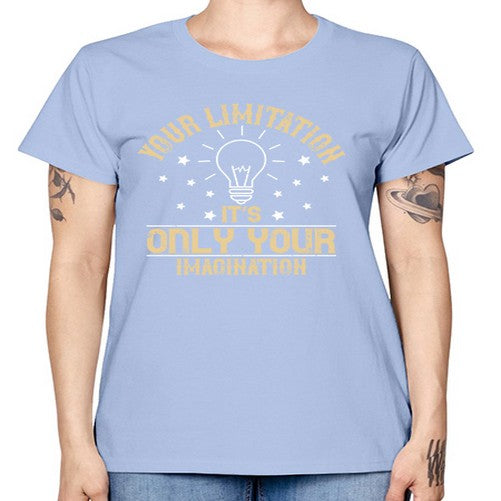 Your limitation—it’s only your imagination Style 1# - motivation -  Missy T-Shirt