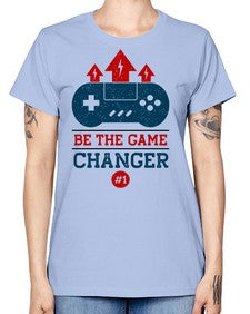 be the game changer 62# - video games -  Missy T-Shirt