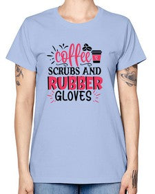coffee scrubs and rubber gloves Style Style 667# - nurse -  Missy T-Shirt