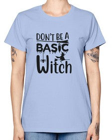 don’t be a basic witch 43# - witch -  Missy T-Shirt