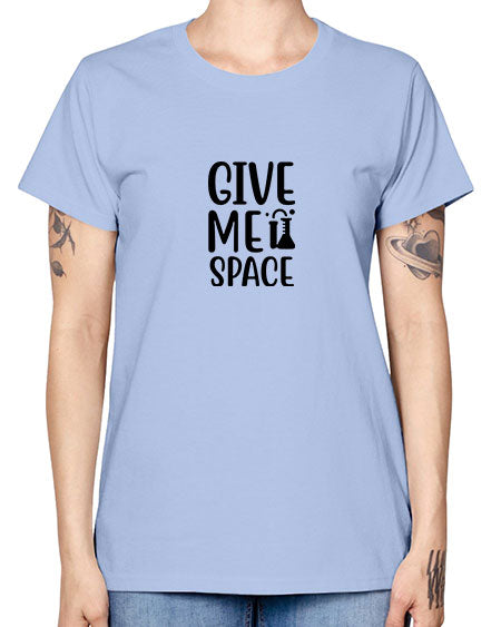give me space 28# - space -  Missy T-Shirt