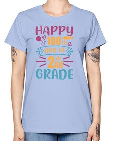 happy one hundredth day of second grade 249# - second grade -  Missy T-Shirt