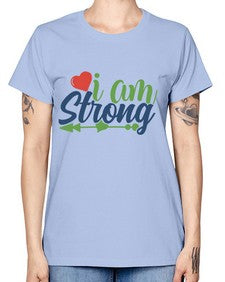 i am strong Style 99# - motivation -  Missy T-Shirt