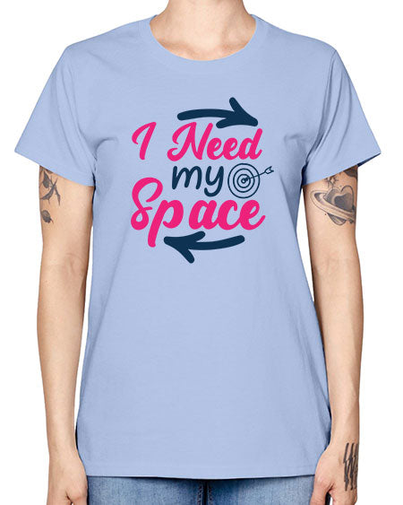 i need my space 23# - space -  Missy T-Shirt
