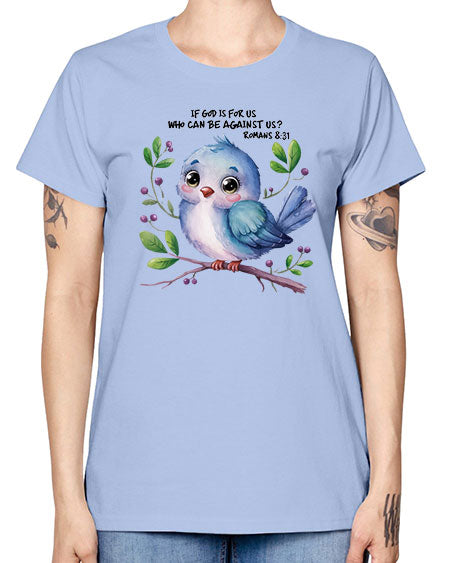 if god is for us who can be against us 47# - birds -  Missy T-Shirt