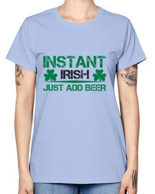 instant irish just add beer 1209# - beer -  Missy T-Shirt