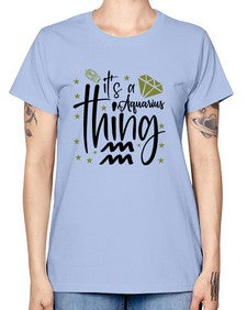 its a Aquarius thing 263# - aquarius -  Missy T-Shirt