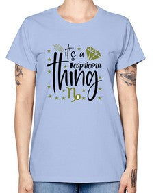 its a Capricorn thing 265# - capricorn -  Missy T-Shirt