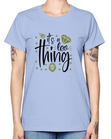 its a Leo thing 267# - leo -  Missy T-Shirt