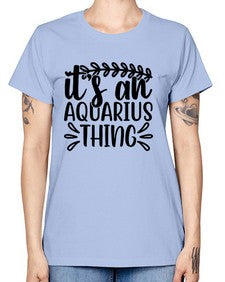 its an aquarius thing 275# - aquarius -  Missy T-Shirt