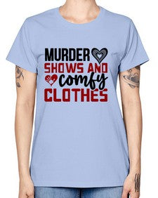 murder shows and comfy clothes 944# - true crime -  Missy T-Shirt