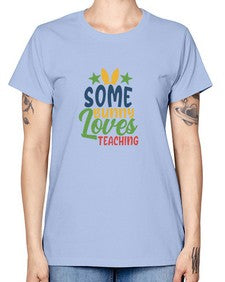 some bunny loves teaching Style 359# - teacher -  Missy T-Shirt