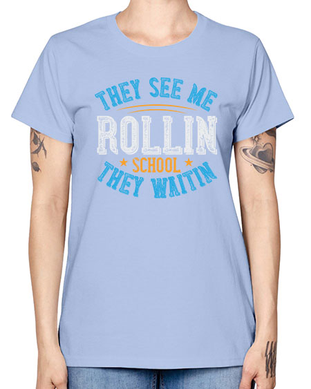 they see me rollin school they waitin Style 1541# - Bus Driver -  Missy T-Shirt