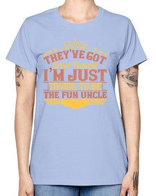 theyve got great parents im just trying to be the fun uncle 619# - parents day -  Missy T-Shirt