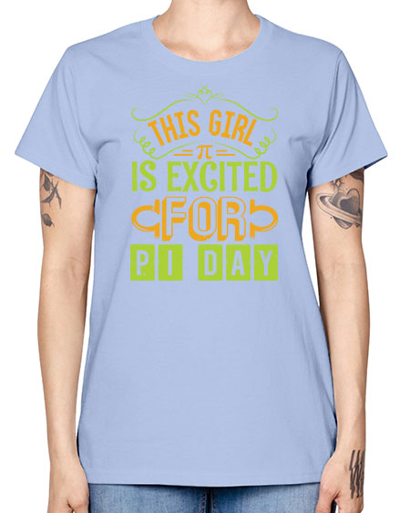 this girl is excited for pi day 48# - pi -  Missy T-Shirt