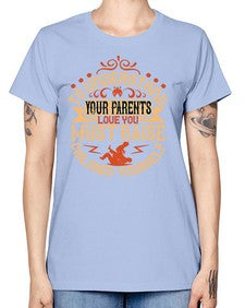 to understand your parents love you must raise children yourself 641# - parents day -  Missy T-Shirt