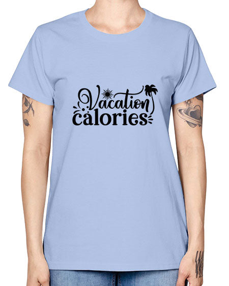 vacation calories Style 71# - summer -  Missy T-Shirt