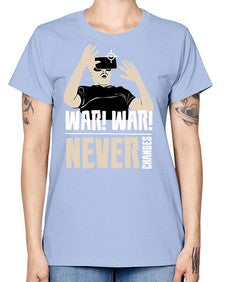 war war never changes 162# - video games -  Missy T-Shirt