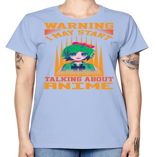 warning i may start talking about anime286# - anime -  Missy T-Shirt