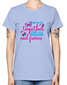 we go to together like unicorn and fairies 542# - unicorn -  Missy T-Shirt