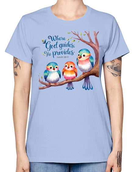 where god guides, he provides 77# - birds -  Missy T-Shirt