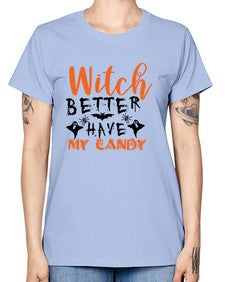 witch better have my candy 16# - witch -  Missy T-Shirt