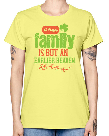 A happy family is but an earlier heaven Style 11# - kids -  Missy T-Shirt