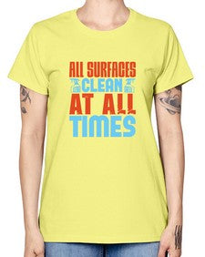 All surfaces clean at all times Style 38# - cleaner -  Missy T-Shirt