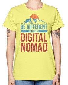 Be Different Choose Digital Nomad 28# - internet -  Missy T-Shirt