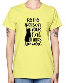 Be The Person Your Cat Style 78# - cats -  Missy T-Shirt