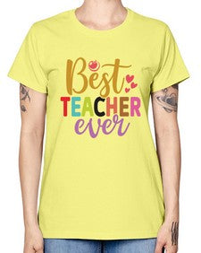 Best Teacher Ever 618# - teacher -  Missy T-Shirt