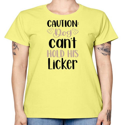 Caution Dog Cant Hold Style 31# - dogs -  Missy T-Shirt
