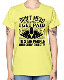 Dont mess Style 720# - nurse -  Missy T-Shirt