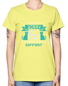 Dont worry im from tech support 50# - computer -  Missy T-Shirt
