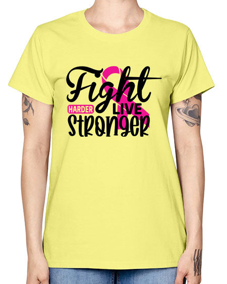 Fight Harder Live Stronger 27# - breast cancer -  Missy T-Shirt