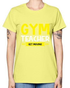 Gym Teacher get Moving Style 173# - teacher -  Missy T-Shirt